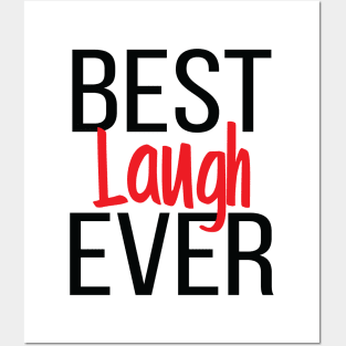 Best Laugh Ever Posters and Art